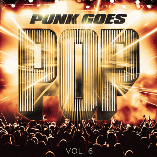 Ice Nine Kills : Punk Goes Pop, Vol. 6